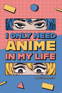 Poster Gb Eye Designs All I Need Is Anime 61x91 5cm Abystyle GBYDCO016 | Yourdecoration.be