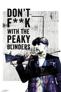 GBeye Peaky Blinders dont Fuck With Poster 61x91,5cm | Yourdecoration.be